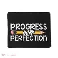 Motivational Progress Over Perfection Back To School Teacher Mousepad thumb 0