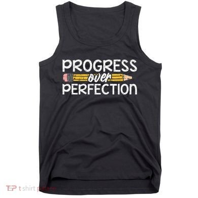 Motivational Progress Over Perfection Back To School Teacher Tank Top