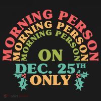 Morning Person On Dec 25th Only Funny Christmas Women's Tank Top thumb 5