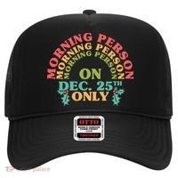 Morning Person On Dec 25th Only Funny Christmas Hat thumb 0