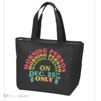Morning Person On Dec 25th Only Funny Christmas Tote Bag thumb 3
