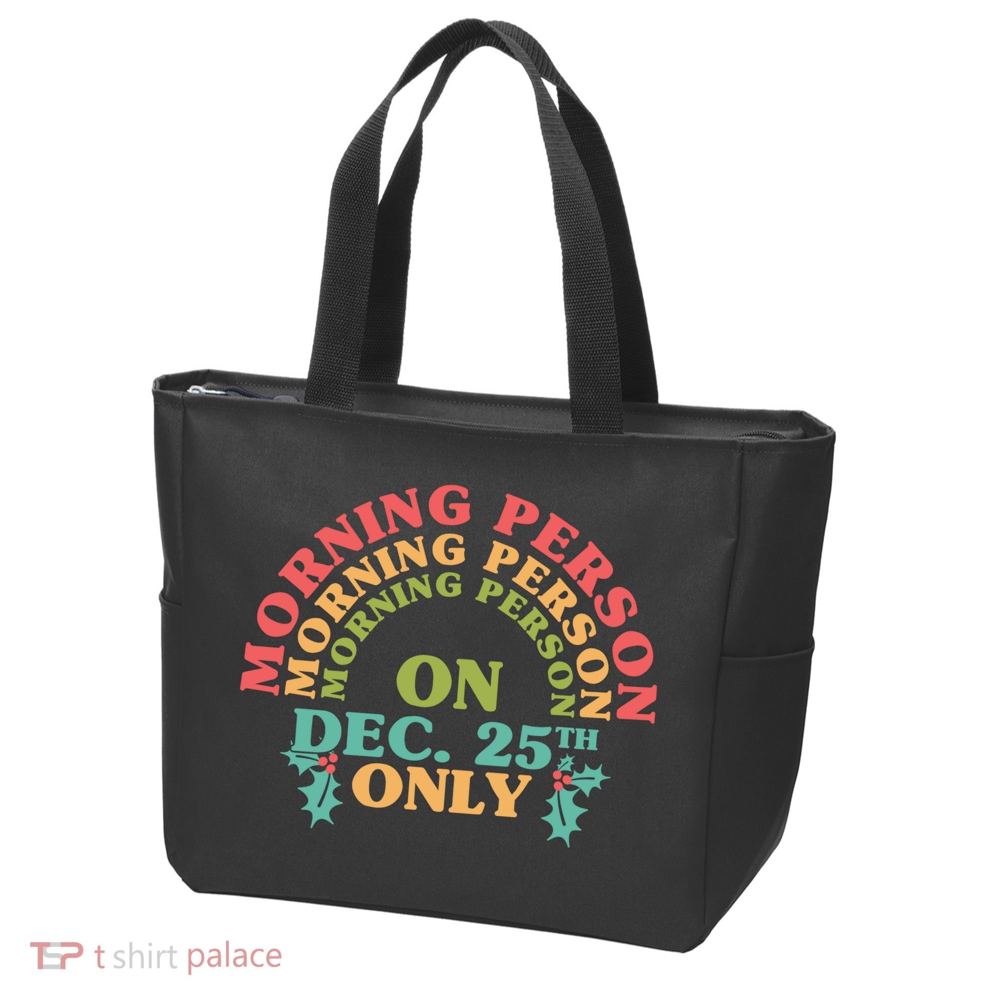 Morning Person On Dec 25th Only Funny Christmas Tote Bag