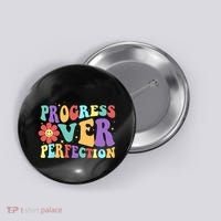 Motivational Progress Over Perfection Back To School Teacher Button thumb 0