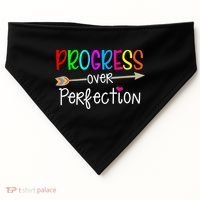 Motivational Progress Over Perfecti To School Teacher Gift USA-Made Doggie Bandana thumb 0