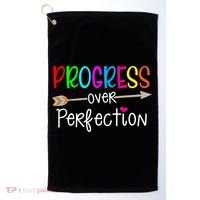 Motivational Progress Over Perfecti To School Teacher Gift Golf Towel thumb 0