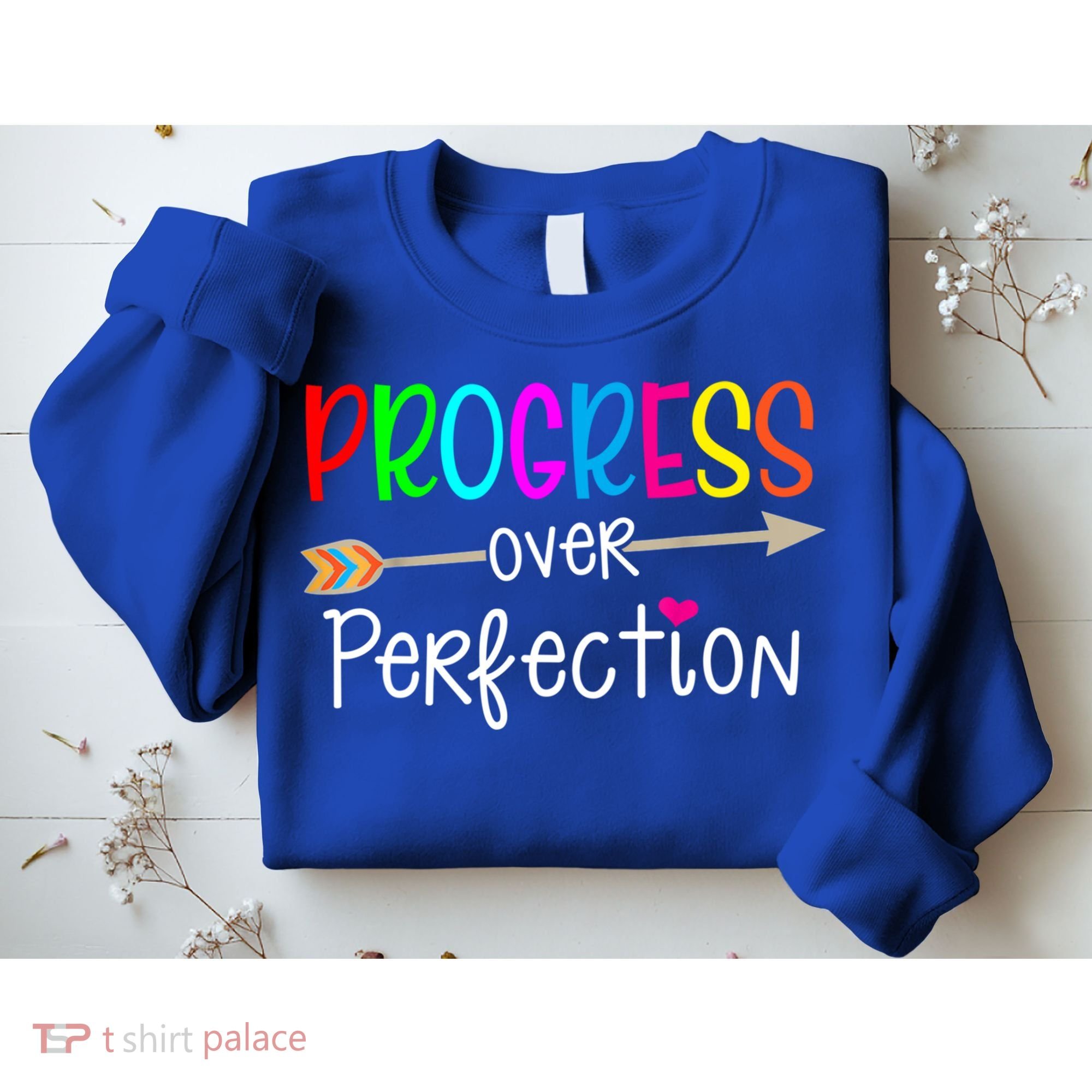 Motivational Progress Over Perfecti To School Teacher Gift Sweatshirt