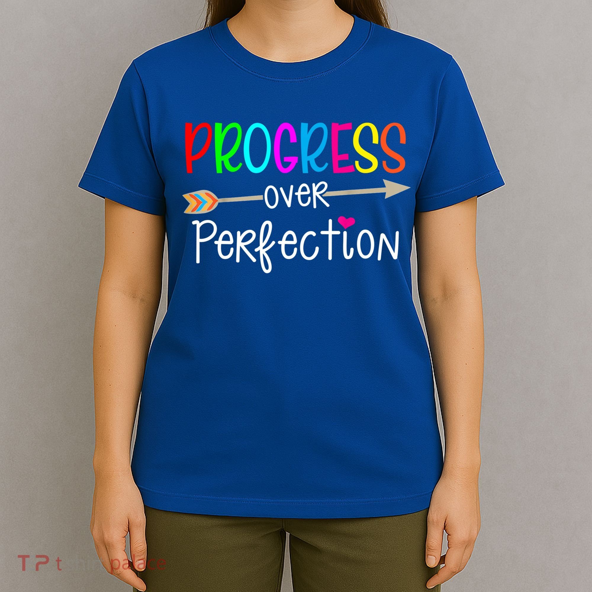 Motivational Progress Over Perfecti To School Teacher Gift T-Shirt