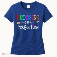 Motivational Progress Over Perfecti To School Teacher Gift Women's T-Shirt thumb 0