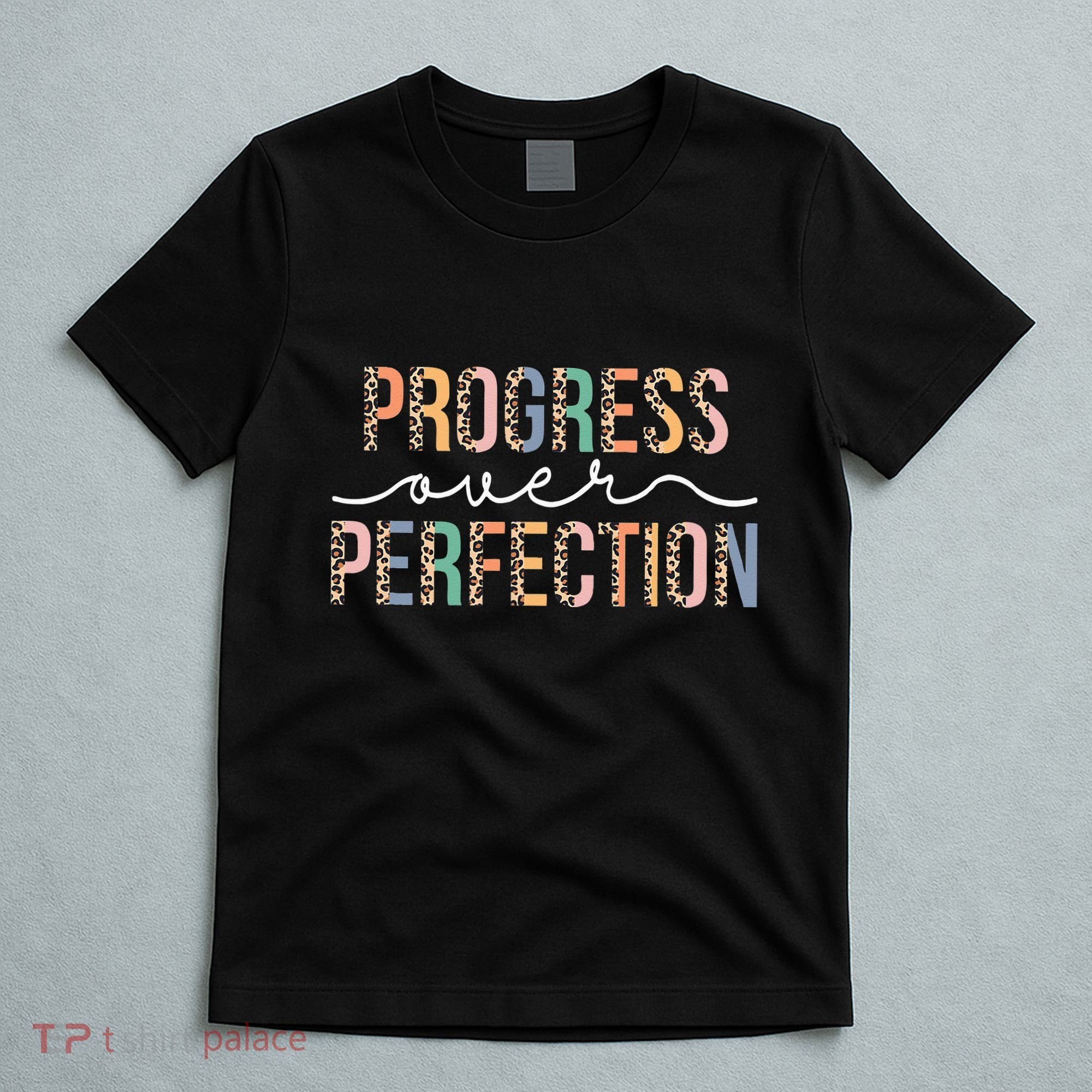 Motivational Progress Over Perfection Leopard Print Teacher T-Shirt