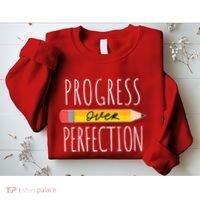 Motivational Progress Over Perfection Back To School Teacher Sweatshirt thumb 2