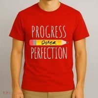Motivational Progress Over Perfection Back To School Teacher T-Shirt thumb 3