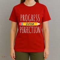 Motivational Progress Over Perfection Back To School Teacher T-Shirt thumb 4