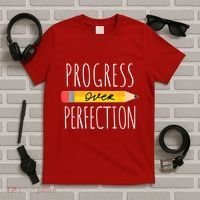 Motivational Progress Over Perfection Back To School Teacher T-Shirt thumb 5
