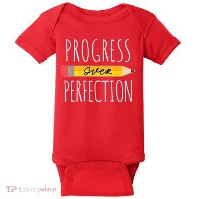 Motivational Progress Over Perfection Back To School Teacher Baby Bodysuit