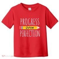 Motivational Progress Over Perfection Back To School Teacher Toddler T-Shirt thumb 0