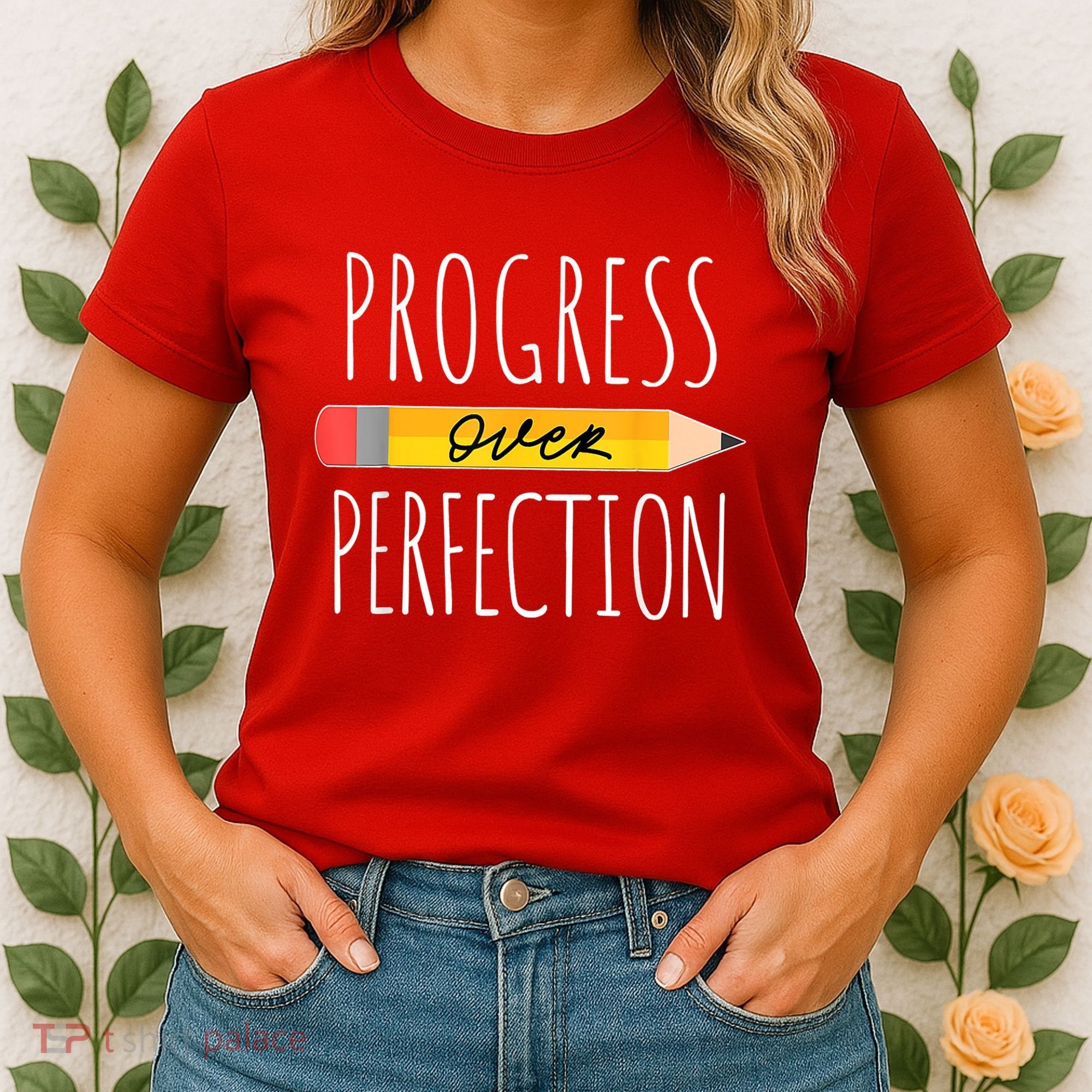 Motivational Progress Over Perfection Back To School Teacher Women's T-Shirt