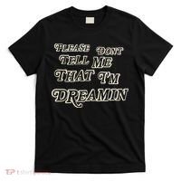 Mayday Parade Please DonT Tell Me That IM Dreamin T-Shirt thumb 0