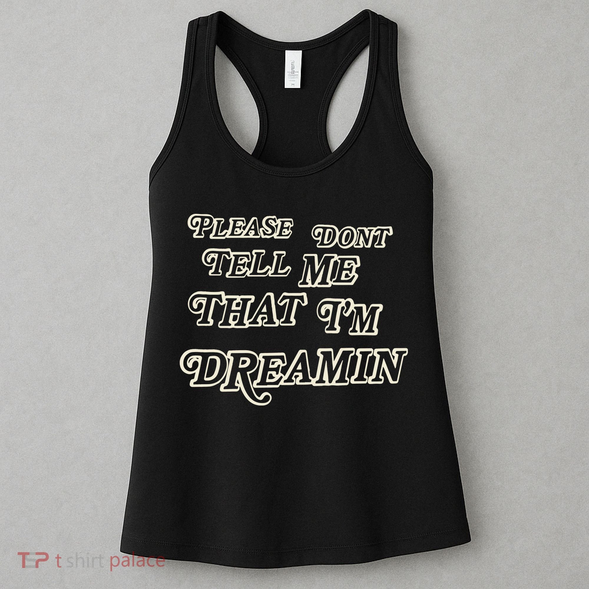 Mayday Parade Please DonT Tell Me That IM Dreamin Women's Tank Top