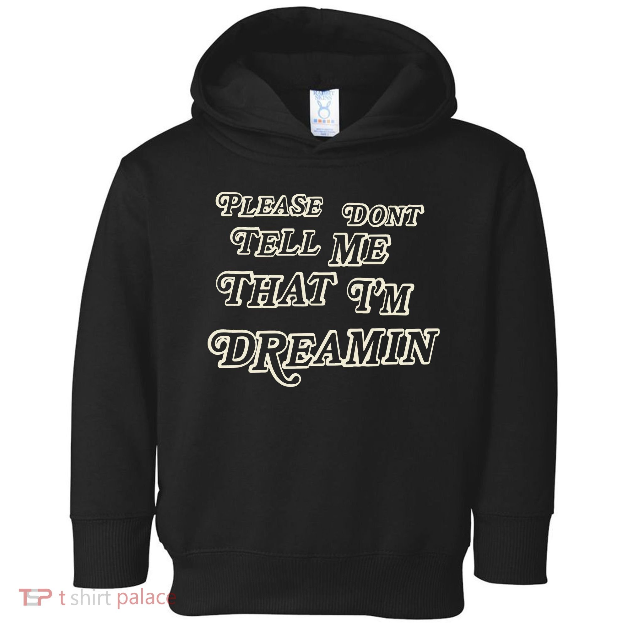 Mayday Parade Please DonT Tell Me That IM Dreamin Toddler Hoodie