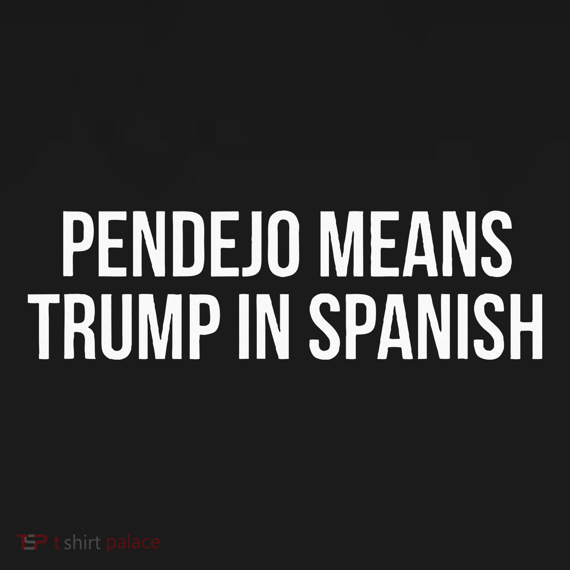 Mexican Protest Pendejo Means Trump In Spanish Polo