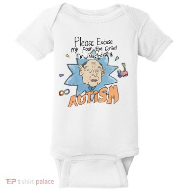 Marcus Pork Please Excuse My Poor Eye Contact IM Infected With Autism Baby Bodysuit