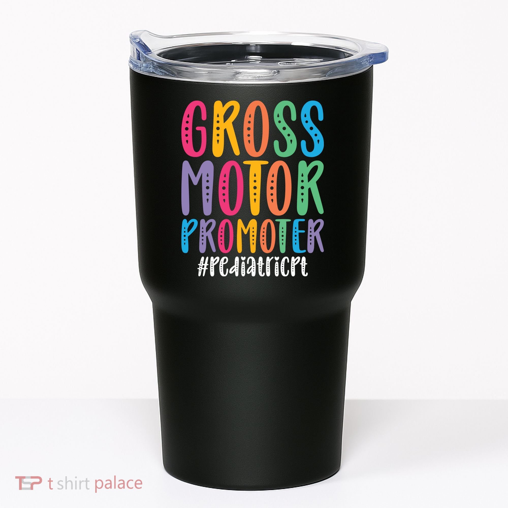 Motor Promoter Pediatric PT Pediatric Physical Therapy Tumbler