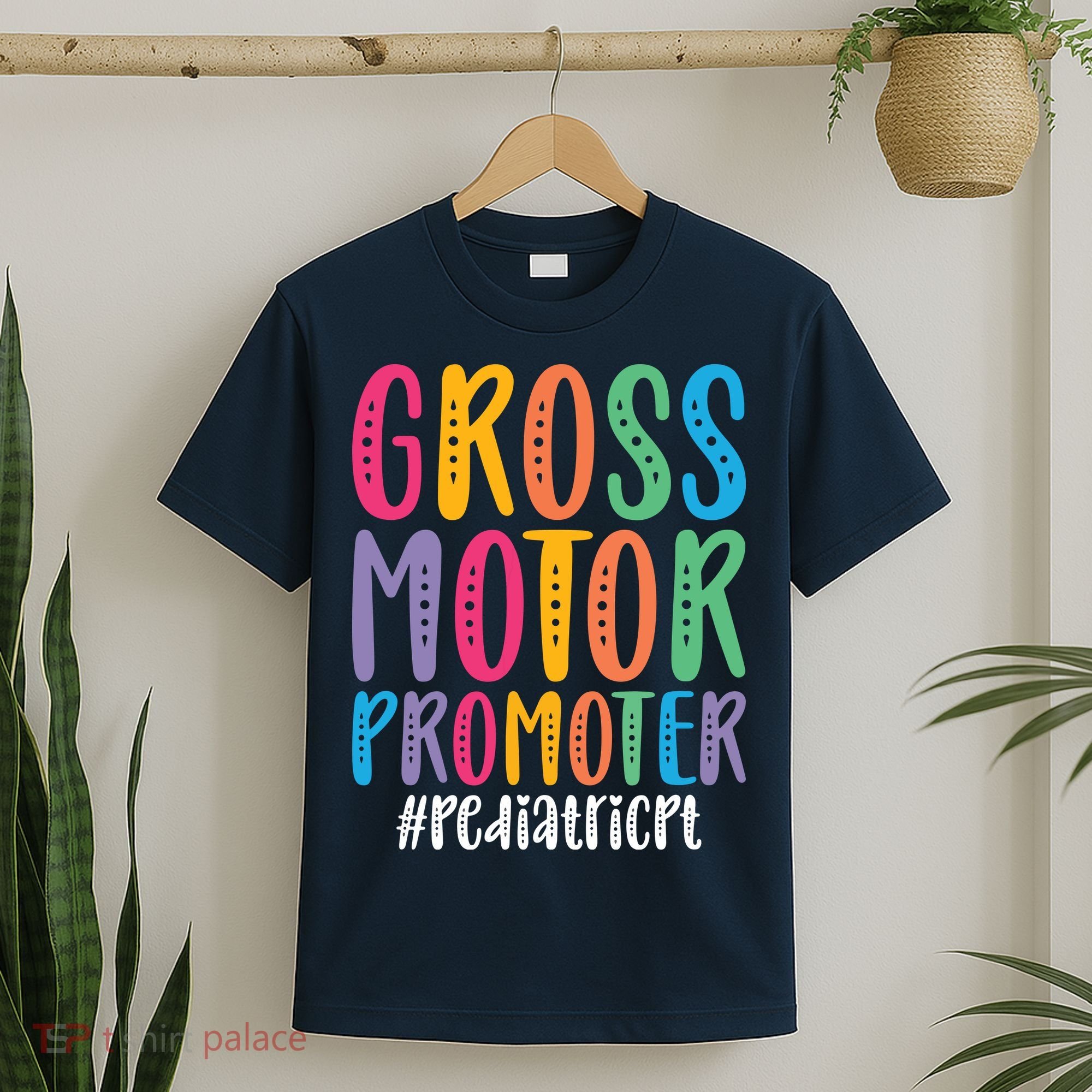 Motor Promoter Pediatric PT Pediatric Physical Therapy T-Shirt