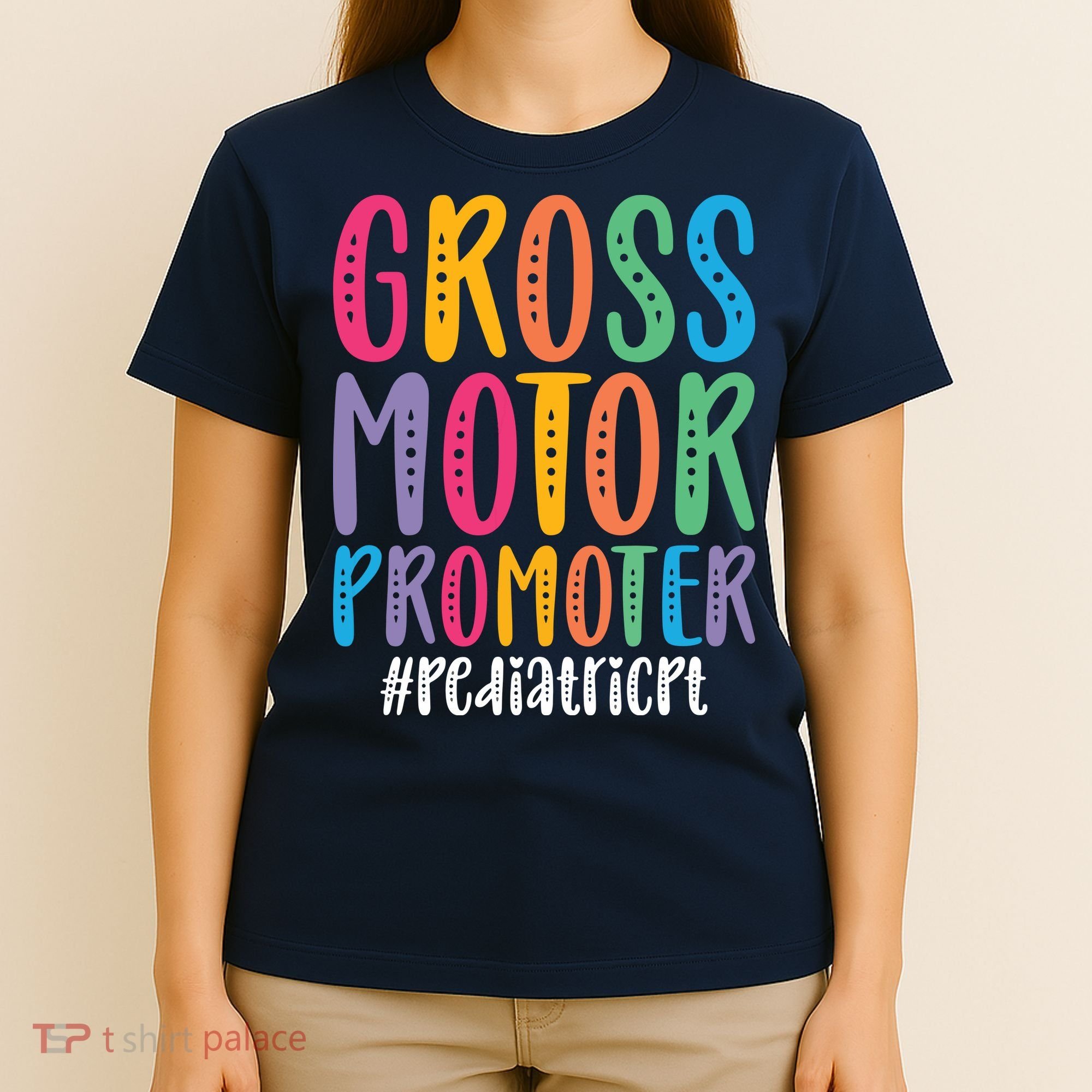 Motor Promoter Pediatric PT Pediatric Physical Therapy T-Shirt