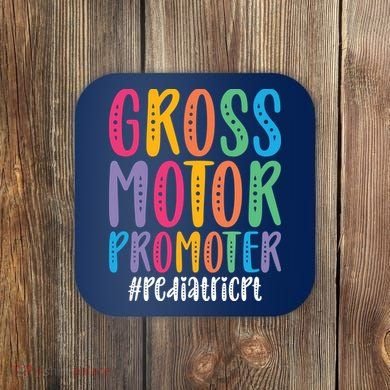 Motor Promoter Pediatric PT Pediatric Physical Therapy Coaster