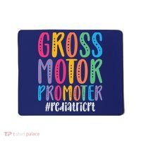 Motor Promoter Pediatric PT Pediatric Physical Therapy Mousepad thumb 0