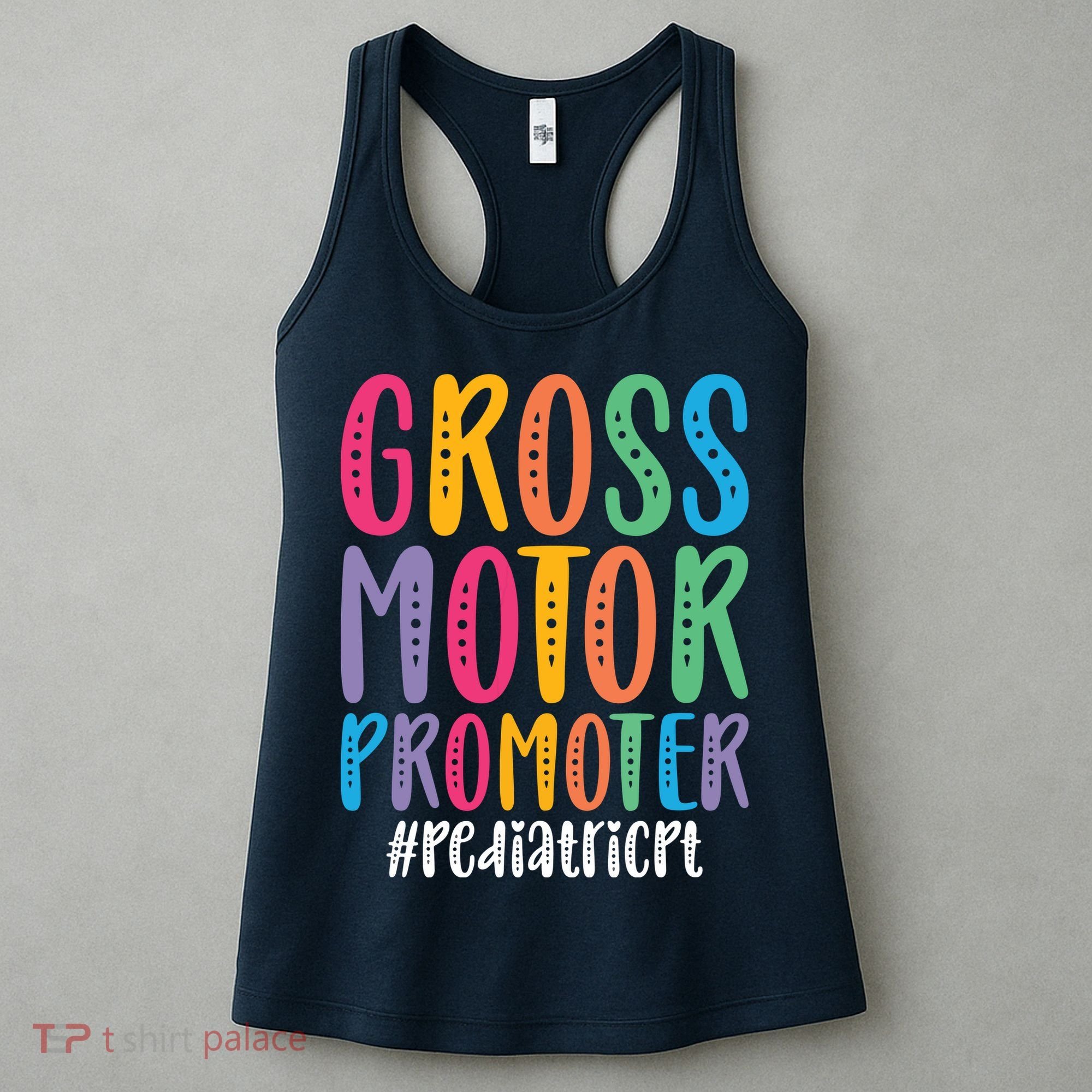Motor Promoter Pediatric PT Pediatric Physical Therapy Women's Tank Top