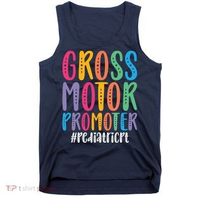 Motor Promoter Pediatric PT Pediatric Physical Therapy Tank Top