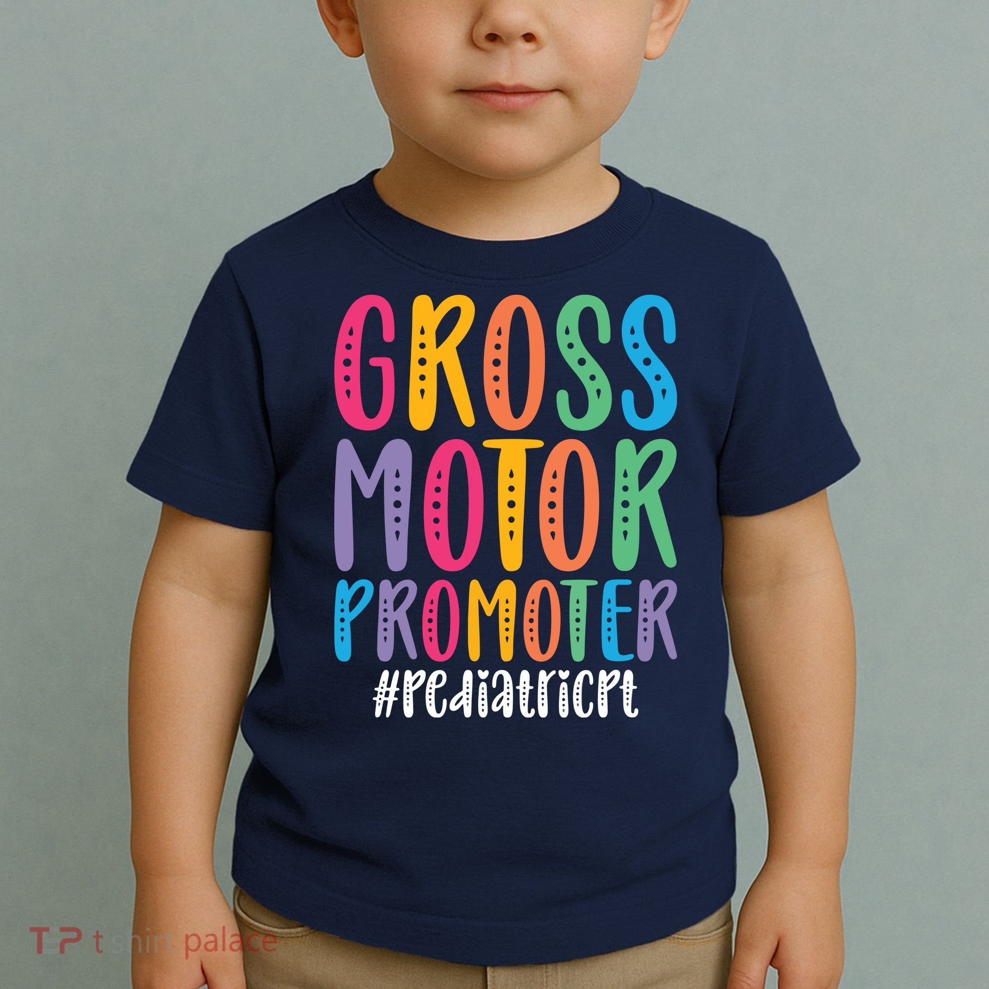 Motor Promoter Pediatric PT Pediatric Physical Therapy Toddler T-Shirt