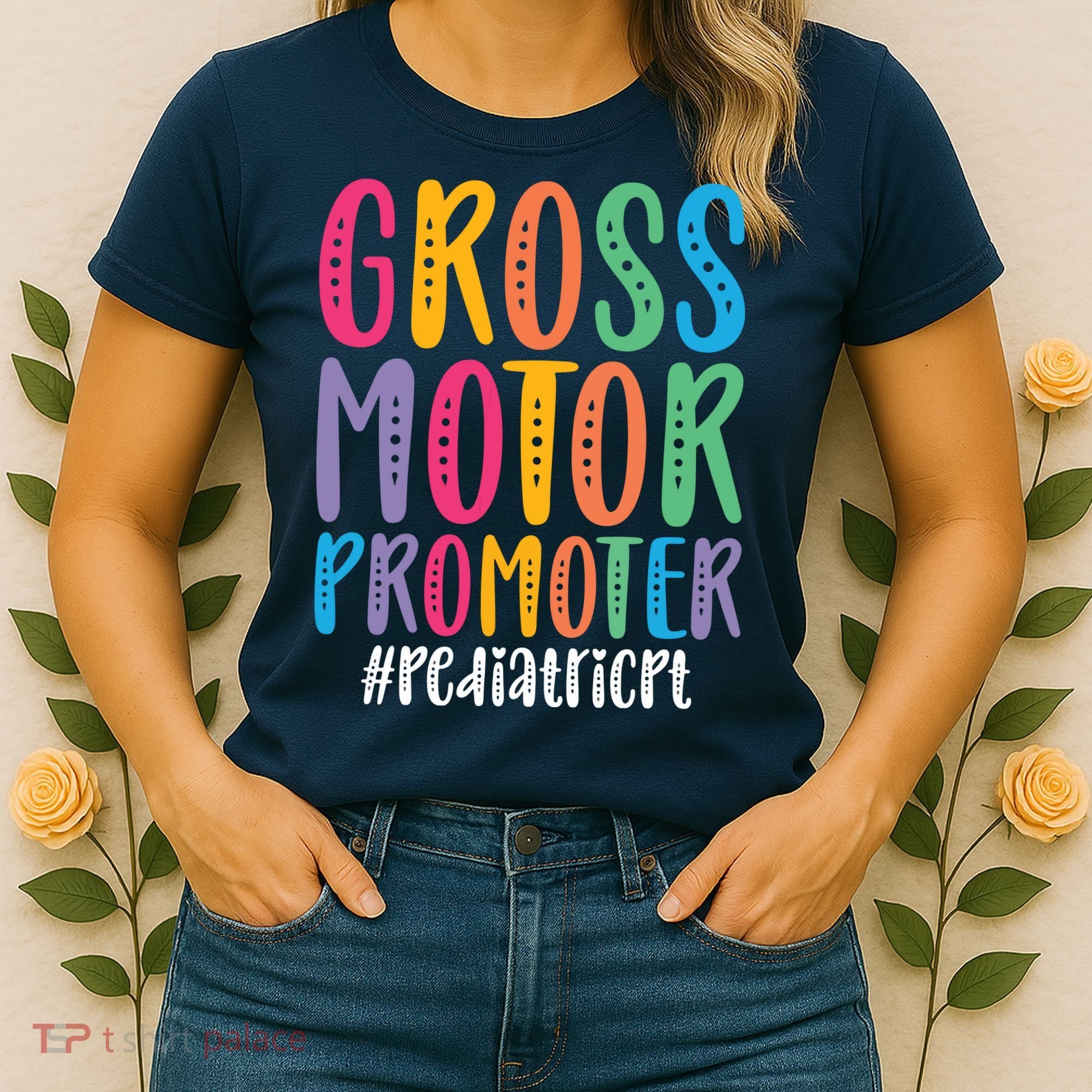 Motor Promoter Pediatric PT Pediatric Physical Therapy Women's T-Shirt