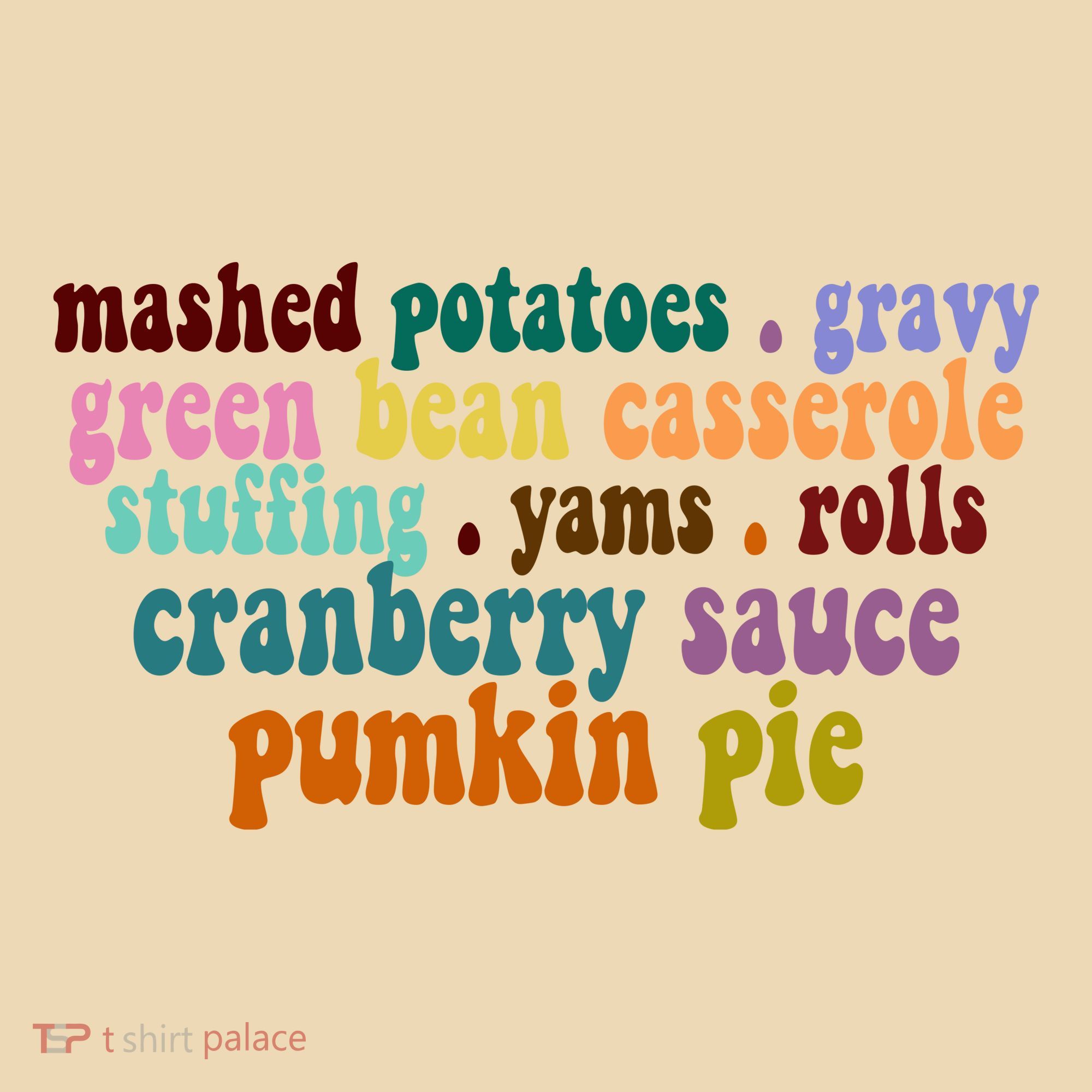 Mashed Potatoes Pumpkin Pie Holiday Food Lover Tote Bag