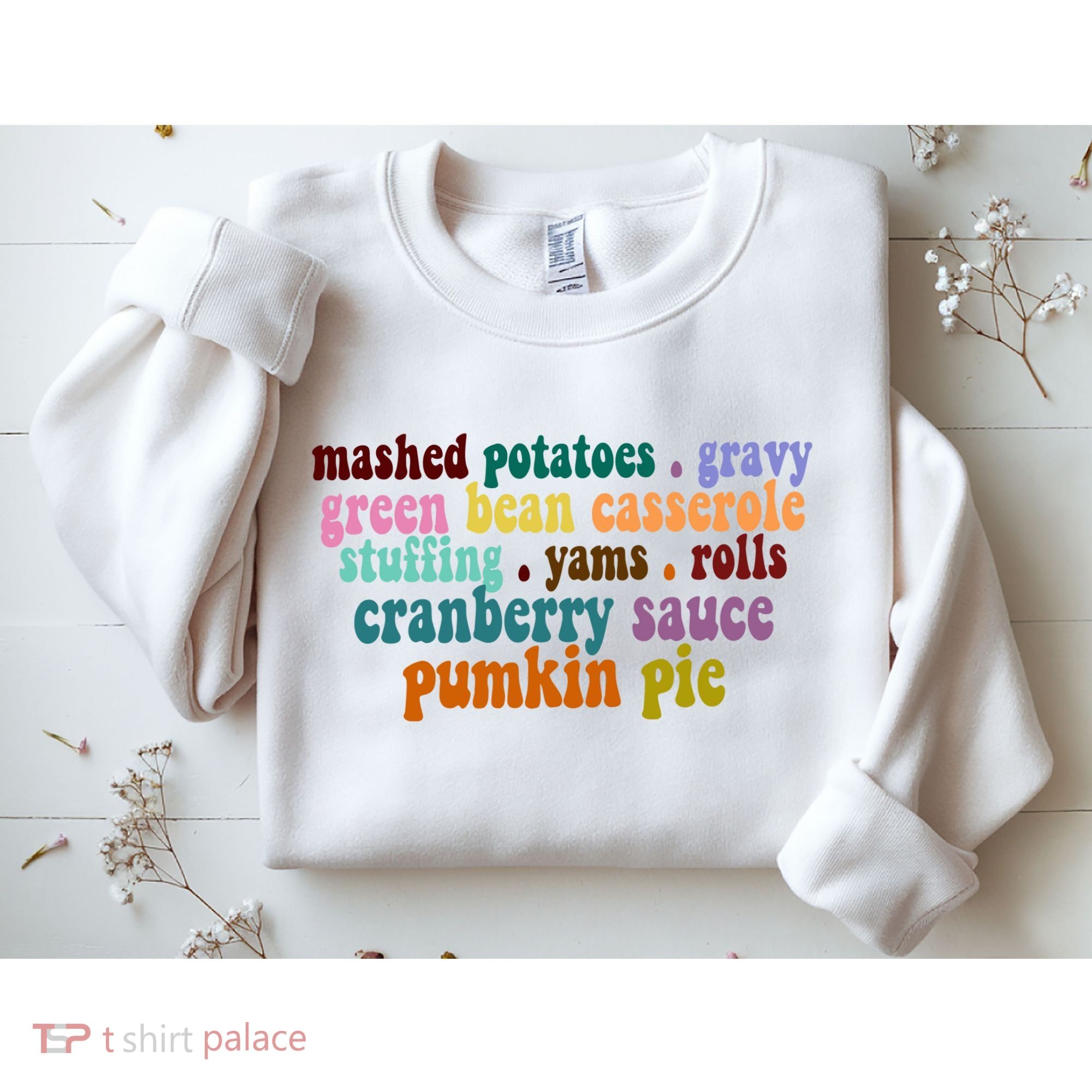 Mashed Potatoes Pumpkin Pie Holiday Food Lover Sweatshirt