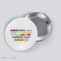 Mashed Potatoes Pumpkin Pie Holiday Food Lover Button thumb 0