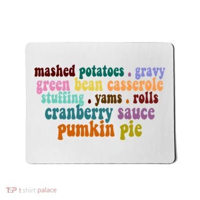 Mashed Potatoes Pumpkin Pie Holiday Food Lover Mousepad