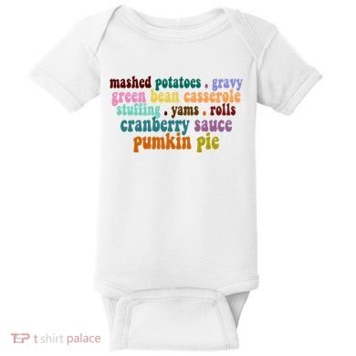 Mashed Potatoes Pumpkin Pie Holiday Food Lover Baby Bodysuit