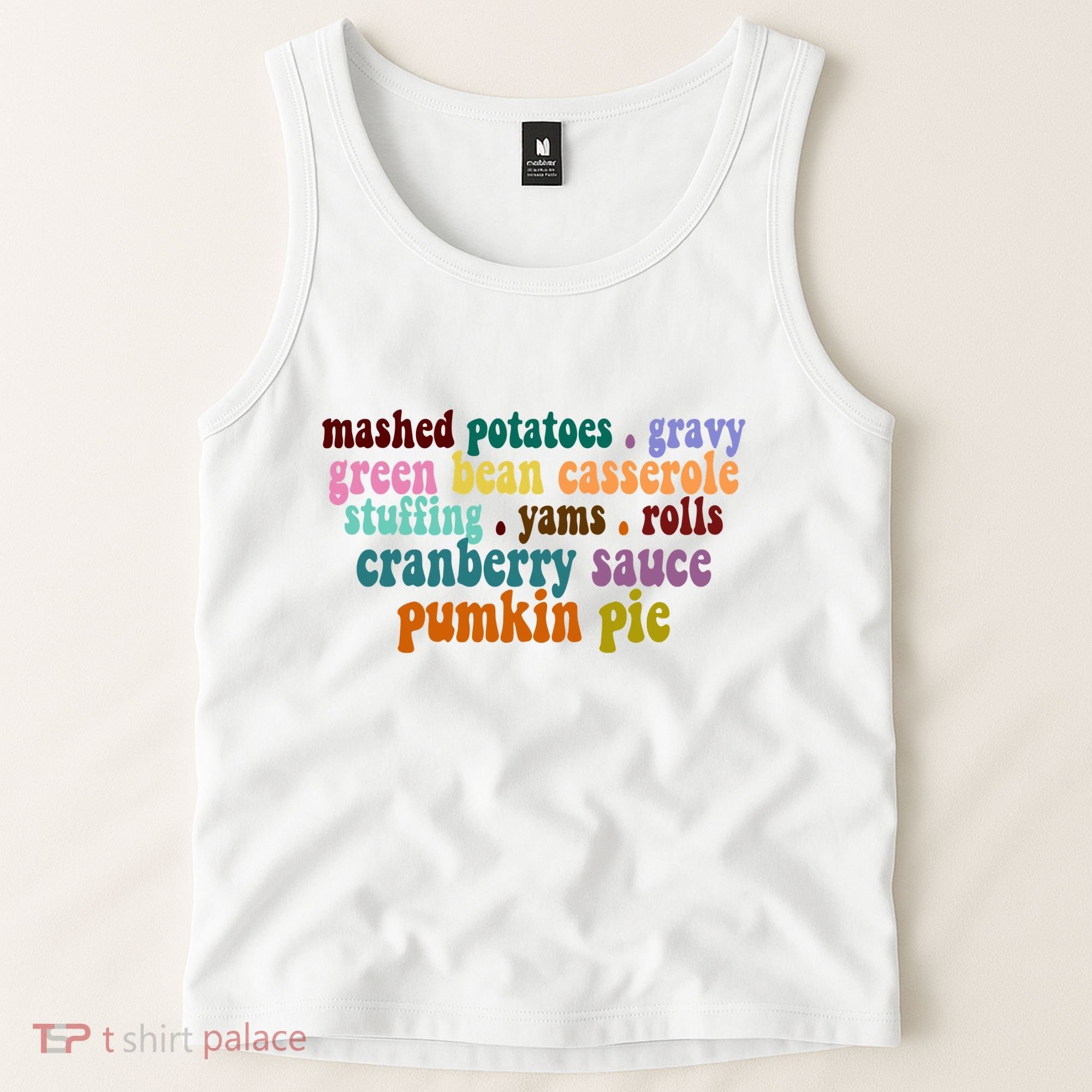 Mashed Potatoes Pumpkin Pie Holiday Food Lover Tank Top