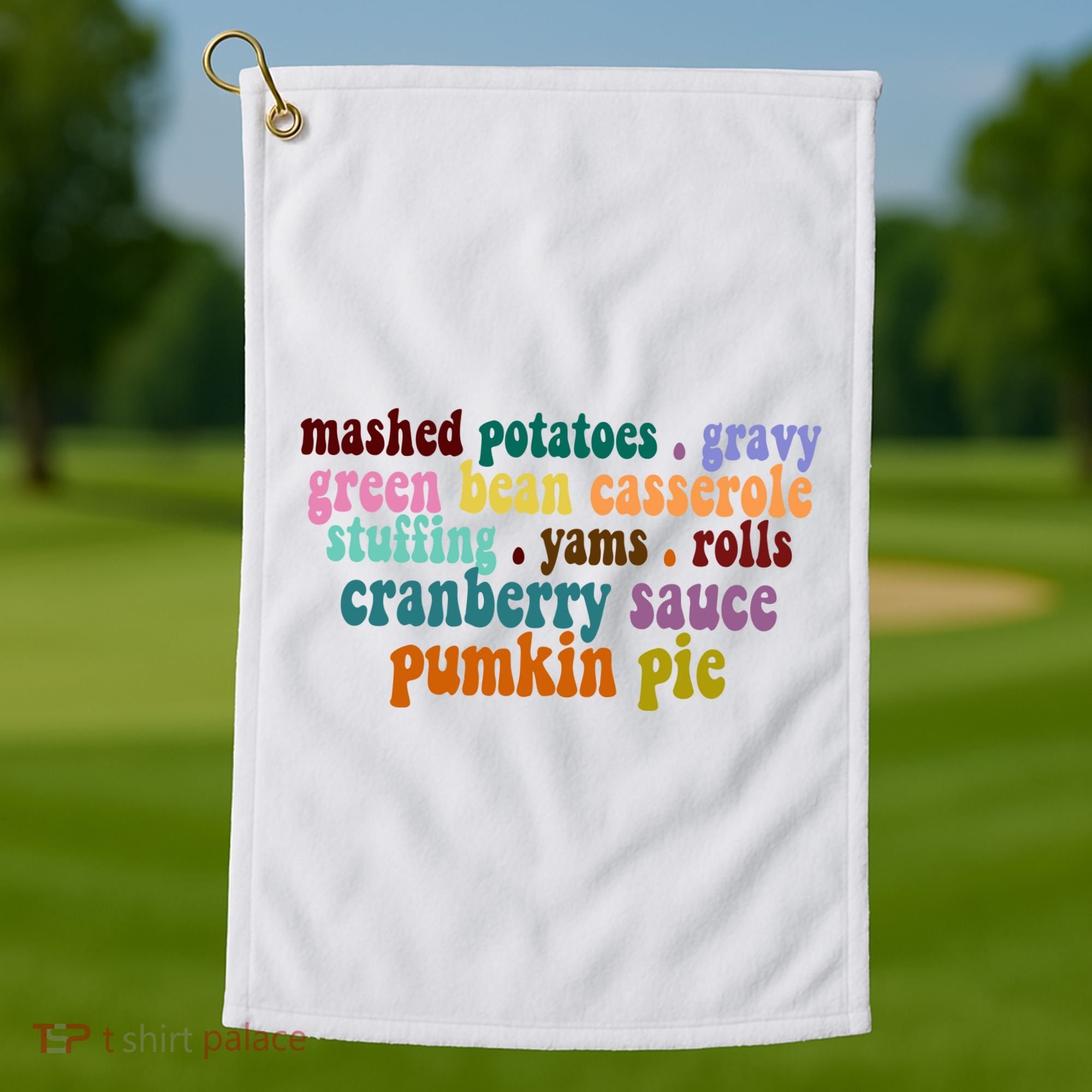 Mashed Potatoes Pumpkin Pie Holiday Food Lover Golf Towel