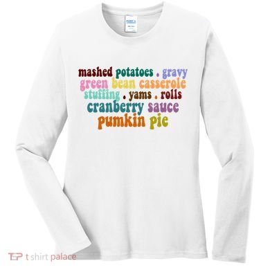 Mashed Potatoes Pumpkin Pie Holiday Food Lover Women's Long Sleeve Shirt