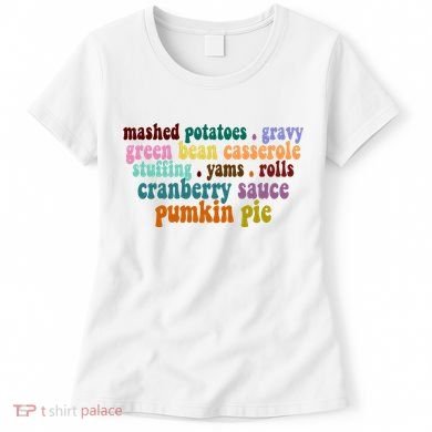 Mashed Potatoes Pumpkin Pie Holiday Food Lover Women's T-Shirt