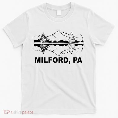 Milford PA Pennsylvania T-Shirt