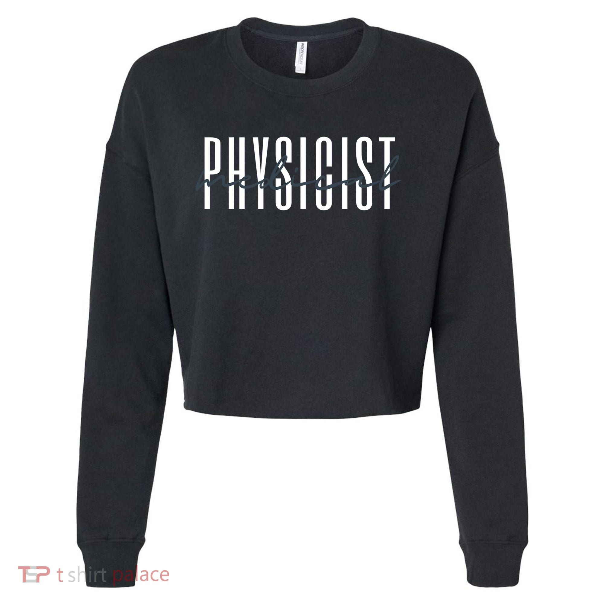 Medical Physicist Radiation Physic Health Physicist Gift Cropped Pullover Crew
