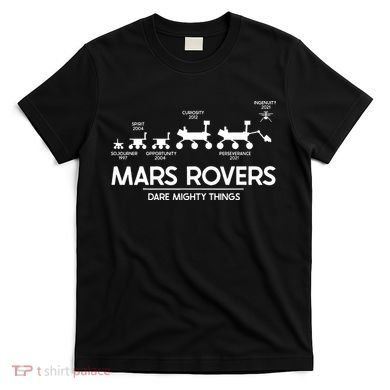 Mars Perseverance Rover Dare Mighty Things Landing Timeline T-Shirt