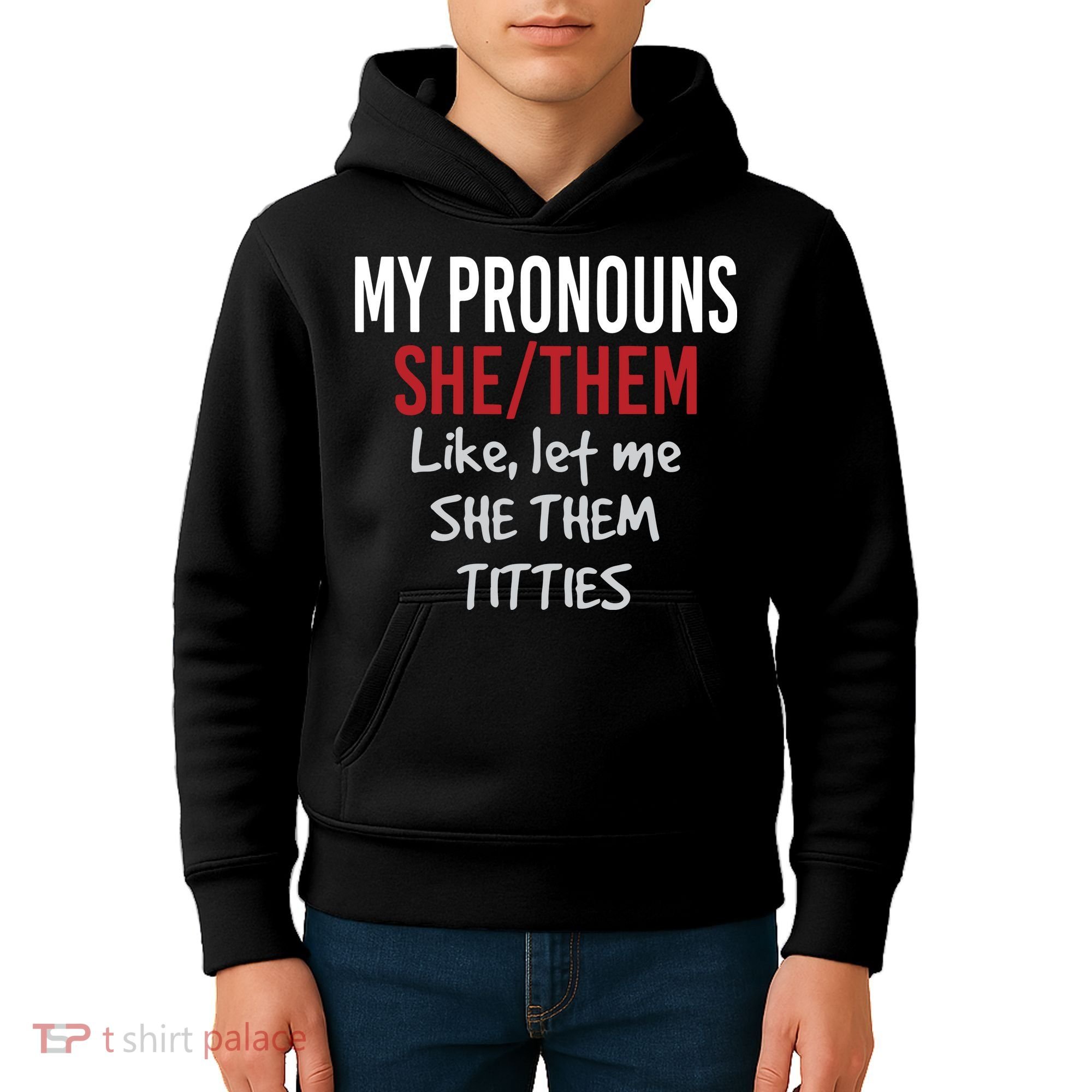 My Pronouns She Them Like Let Me She Them Titties Kids Hoodie