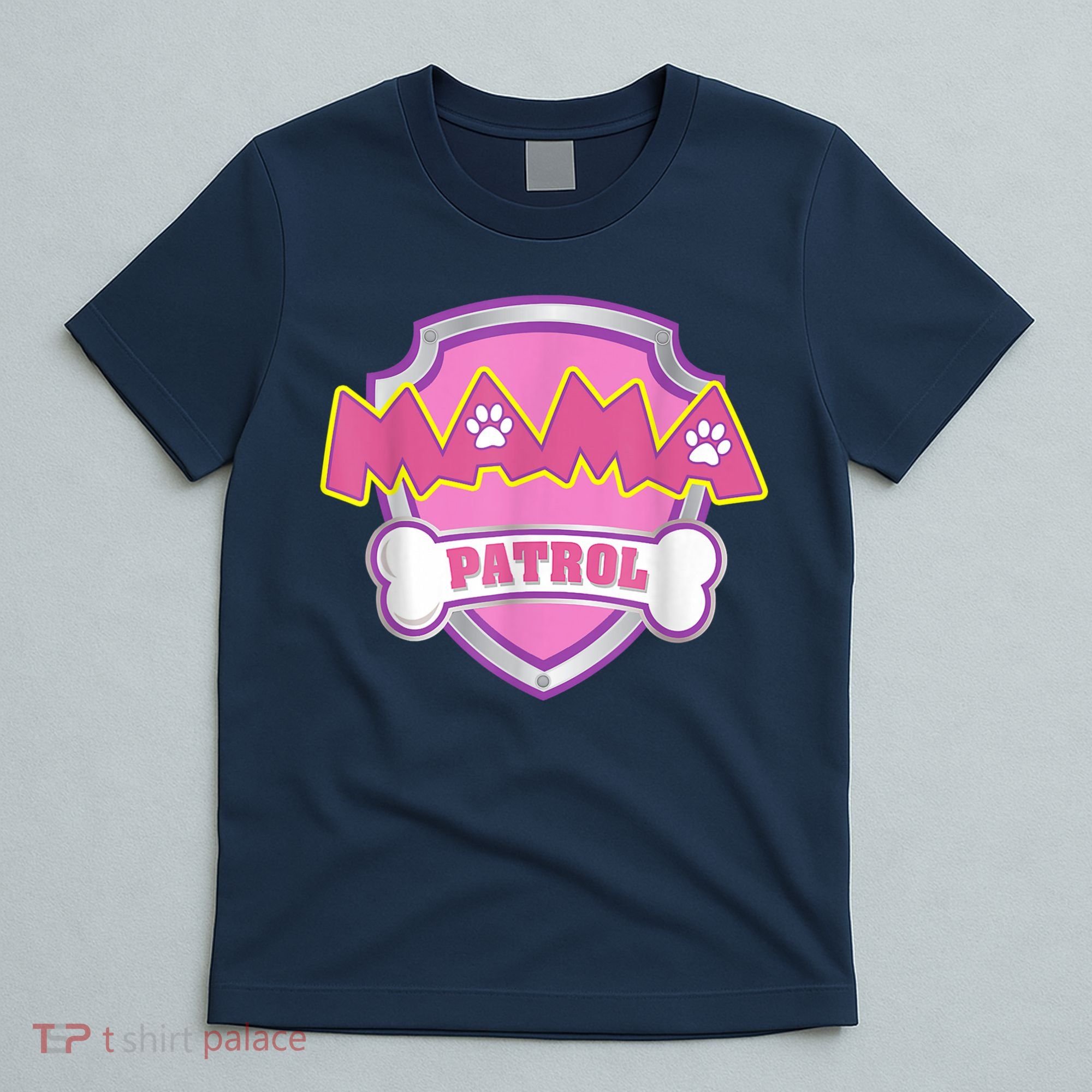 Mama Patrol Shirt Dog Mom Dad T-Shirt