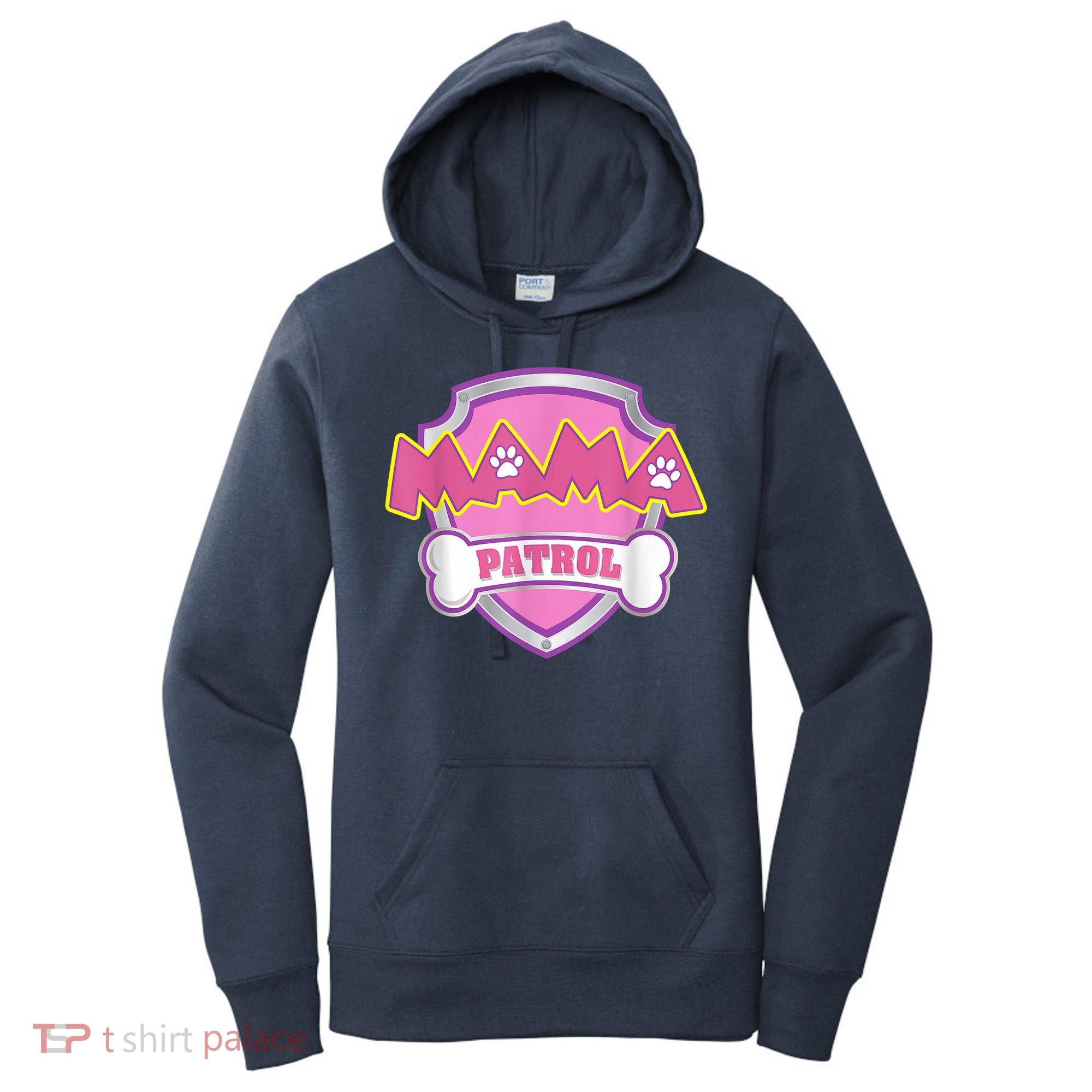 Mama Patrol Shirt Dog Mom Dad Women's Hoodie