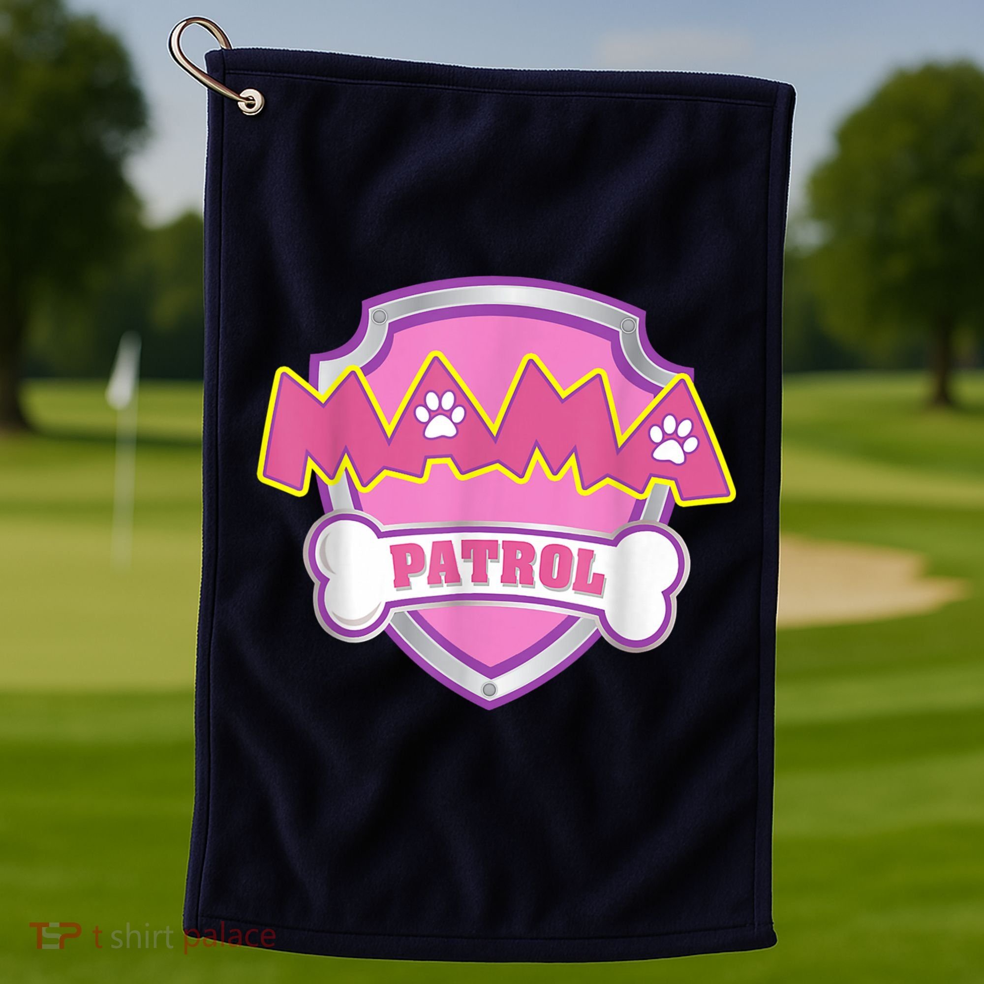 Mama Patrol Shirt Dog Mom Dad Golf Towel